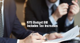 NYS Budget Bill Includes Tax Increases for High Income Individual and Business