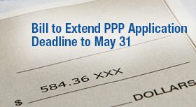 Bill to Extend PPP Application Deadline to May 31